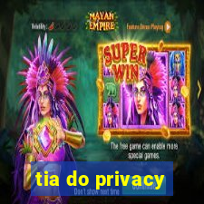 tia do privacy